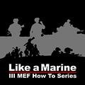How to...Like a U.S. Marine