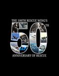 106th Rescue Wing 50 Years of Rescue