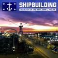 Strengthening Shipbuilding and the Maritime Industrial Base