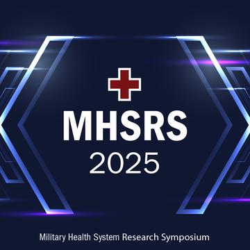 2025 Military Health System Research Symposium