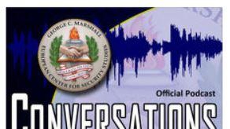 Marshall Center Conversations Podcast: Interview with Jamie Shea, NATO Deputy Assistant Secretary General for Emerging Security Challenges