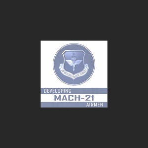 Developing Mach-21 Airmen - Epi 18 – Project Nexus
