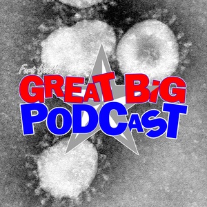 Fort Hood's Great Big Podcast - Coronavirus & Politics - Feb 20, 2020