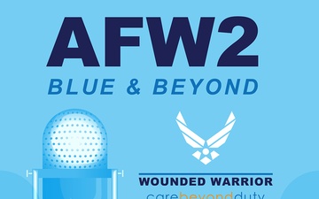 AFW2 Blue and Beyond - How do I Stay Positive, Resilient, &amp; Social During These Times?