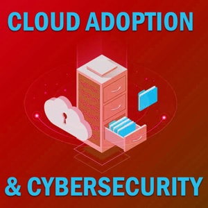 Phoenix Cast [Episode 1]: Cloud Adoption and Cybersecurity