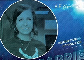 The DisruptiveAF Podcast - 8) Carrie Martin: Building a path for others to follow in contracting and innovation