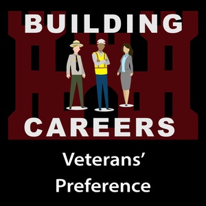 Building Careers - Ep 3 - Veterans' Preference