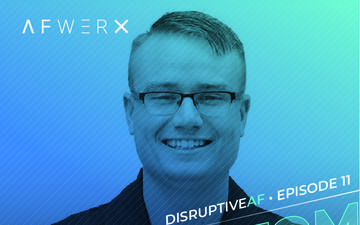 The DisruptiveAF Podcast - 11) Tom Burden: Remaining persistent in the face of uncertainty