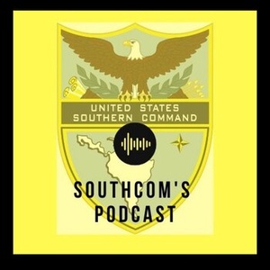 SOUTHCOM Podcast - Episode 2: Supporting the Women, Peace and Security (WPS) Program