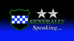 99th RD Podcast "Generally Speaking..." Episode 3