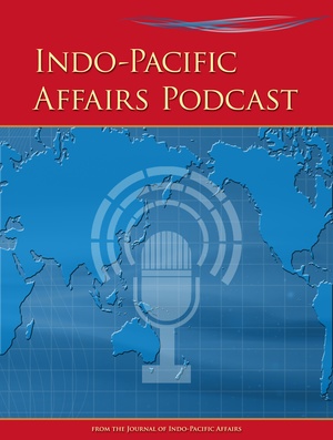 Indo-Pacific Affairs Podcast - Episode 1
