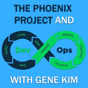 Phoenix Cast [Episode 26] - The Phoenix Project and DevOps with Gene Kim