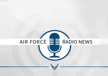 Air Force Radio News 05 May 2021