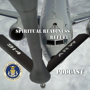 Spiritual Readiness Refuel - Episode 3