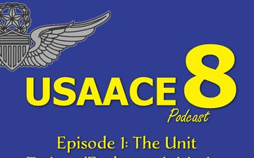 The USAACE-8 Podcast: Episode 1 - The Unit Trainer/Evaluator Initiative