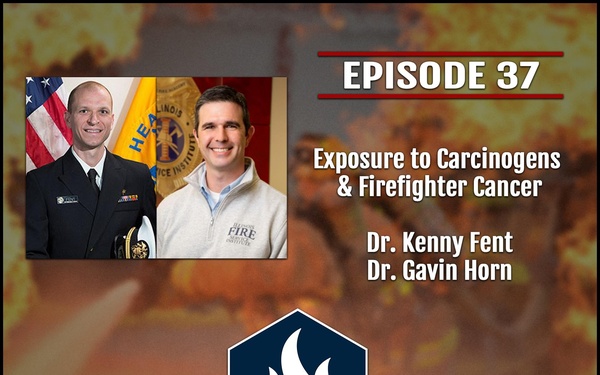 The FireDawg Podcast - Episode 37 - Exposure to Carcinogens &amp; Firefighter Cancer