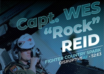 The DisruptiveAF Podcast - S2:E3 Fighter Country Spark with Capt. Wes &quot;Rock&quot; Reid