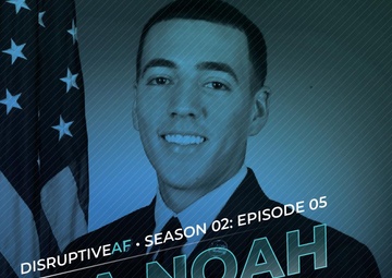 The DisruptiveAF Podcast S2:E5 SrA Noah Morales | Intelligent Locker