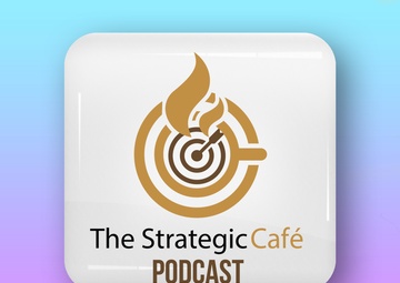 DFAS Strategic Cafe: Ep 4 - Modernize the Business Environment: Robotics Process Automation (Audio Only)
