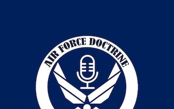 Air Force Doctrine Podcast:: Deciphering Doctrine - Ep 1 - Joint All-Domain Operations