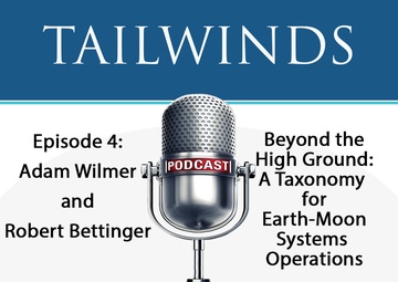 Tailwinds Episode 4, 1st Lt Adam Wilmer  and Lt Col Robert Bettinger