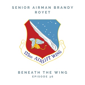 Beneath the Wing – Senior Airman Brandy Royet
