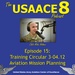 The USAACE-8 Podcast: Episode 15 - Training Circular 3-04.12, Aviation Mission Planning