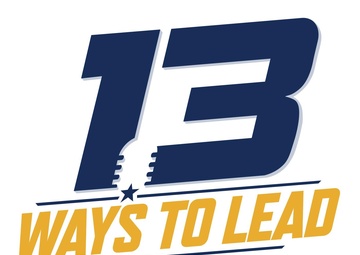 Thirteen Ways to Lead - Episode 13: Leading by Being Fearless