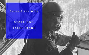 Beneath the Wing – Staff Sgt. Tyler Marr