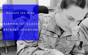 Beneath the Wing – Airman 1st Class Bridget Johnson