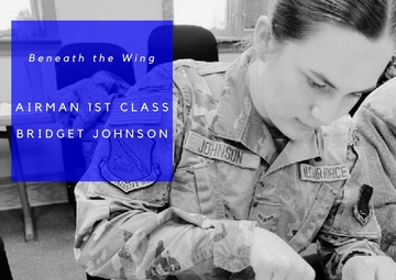 Beneath the Wing – Airman 1st Class Bridget Johnson