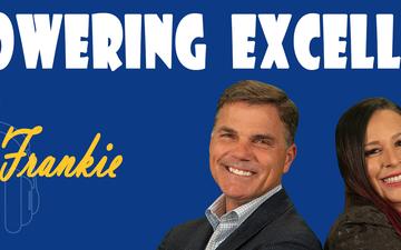 Empowering Excellence with Art &amp; Frankie - Episode 2: We're #1