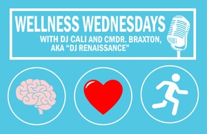 Wellness Wednesday with CDR Braxton 29Mar2023