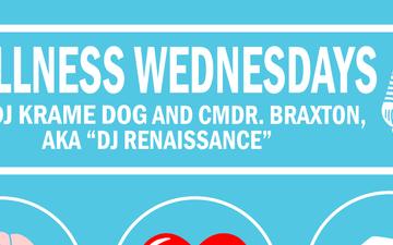 Wellness Wednesday with CDR Braxton and DJ Kramedog