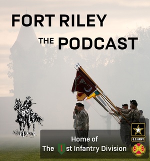 Fort Riley Podcast - Episode 149 Guard and Reserve Training