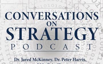 Conversations on Strategy Podcast – Ep 1 – Dr. Jared M. McKinney, Dr. Peter Harris, Eric Chan – Broken Nest - China and Taiwan (Part 1)