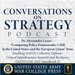Conversations on Strategy Podcast – Ep 13 – Alessandro Lazari – “Comparing Policy Frameworks - CISR in the United States and the European Union” from Enabling NATO’s Collective Defense CISR (NATO COE-DAT Handbook 1)