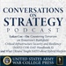 Conversations on Strategy Podcast – Ep 18 – Lucas Cox – On “Countering Terrorism on Tomorrow’s Battlefield and Critical Infrastructure Security and Resiliency”