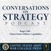 Conversations on Strategy Podcast – Ep 20 – Dr. Roger Cliff – China’s Future Military Capabilities