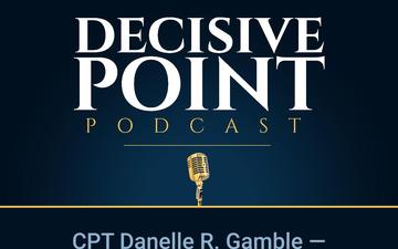 Decisive Point Podcast – Ep 1-01 – CPT Danelle R. Gamble – “Toward a Racially Inclusive Military”