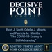 Decisive Point Podcast – Ep 1-02 – Ryan J. Scott, Odelle J. Means, and Patricia M. Shields – “The COVID-19 Enemy Is Still Advancing”
