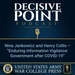 Decisive Point Podcast – Ep 1-05 – Nina Jankowicz and Henry Collis – “Enduring Information Vigilance - Government after COVID-19”