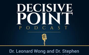 Decisive Point Podcast – Ep 2-04 – Dr. Leonard Wong and Dr. Stephen Gerras – “Veteran Disability Compensation and the Army Profession- Good Intentions Gone Awry”