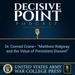 Decisive Point Podcast – Ep 2-16 – Dr. Conrad C. Crane – “Matthew Ridgway and the Value of Persistent Dissent”