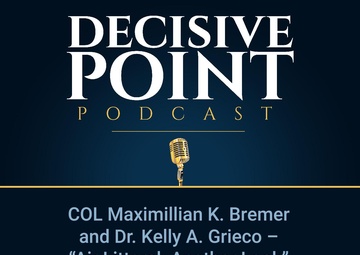Decisive Point Podcast – Ep 2-35 – COL Maximillian K. Bremer and Dr. Kelly A. Grieco – “Air Littoral- Another Look”