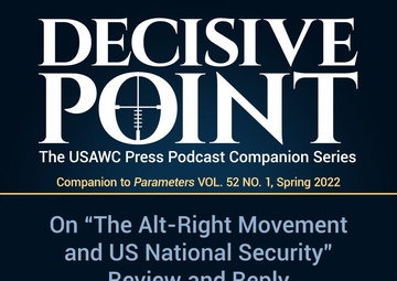 Decisive Point Podcast – Ep 3-01 – Shannon E. Reid – On “The Alt-Right Movement and US National Security” Review and Reply