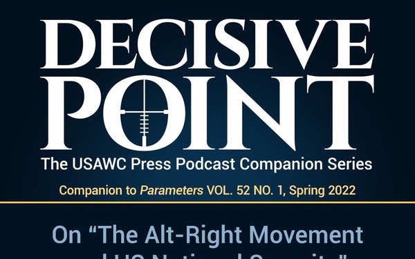Decisive Point Podcast – Ep 3-01 – Shannon E. Reid – On “The Alt-Right Movement and US National Security” Review and Reply