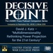 Decisive Point Podcast – Ep 3-04 – David J. Katz – “Multidimensionality – Rethinking Power Projection for the 21st Century”