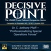 Decisive Point Podcast – Ep 3-32 – Dr. C. Anthony Pfaff – “Professionalizing Special Operations Forces”