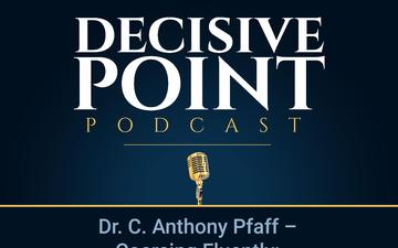 Decisive Point Podcast – Ep 3-37 – Dr. C. Anthony Pfaff – Coercing Fluently: The Grammar of Coercion in the Twenty-first Century